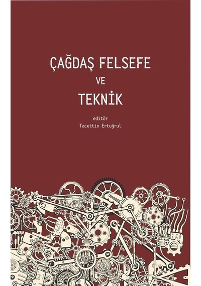 Çağdaş Felsefe ve Teknik- Pinhan Yayıncılık