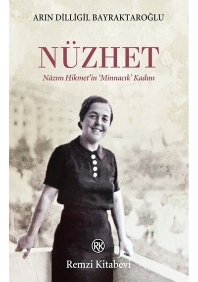 Nüzhet - Arın Dilligil Bayraktaroğlu - Remzi Kitabevi
