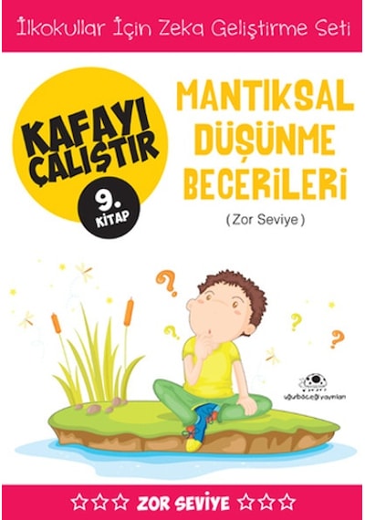 Kafayı Çalıştır 9. Kitap - Mantıksal Düşünme Becerileri (Zor Seviye) - Ahmet Bilal Yaprakdal - Uğurböceği