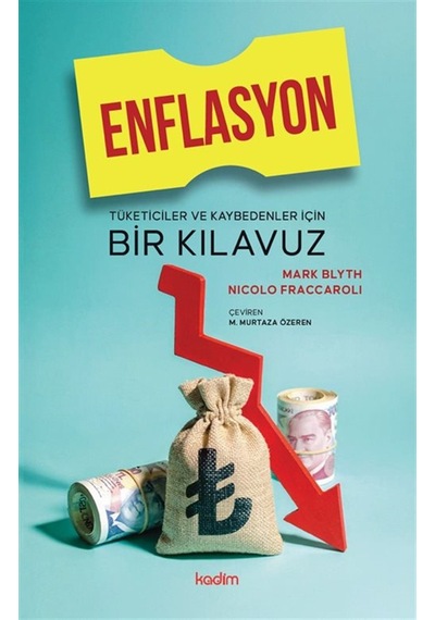 Enflasyon: Tüketiciler Ve Kaybedenler İçin Bir Kılavuz / Mark ...