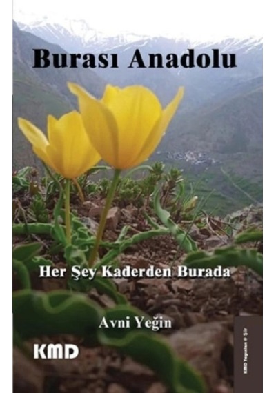 Burası Anadolu Her Şey Kaderden Burada