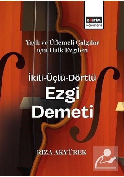 Yaylı Ve Üflemeli Çalgılar İçin Halk Ezgileri İkili-üçlü-dörtl...