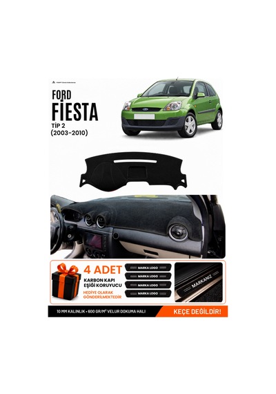 Ford Fiesta Tip 2 2003-2010 Uyumlu Torpido Koruma, Torpido Örtüsü, Torpido Kılıfı - Siyah