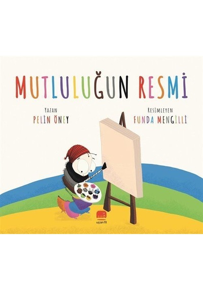 Mutluluğun Resmi / Pelin Öney