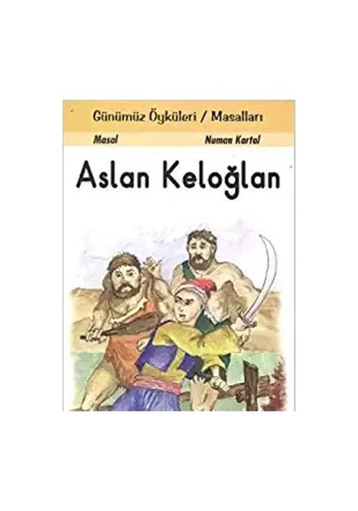 Aslan Keloğlan - Numan Kartal İlk Baskı 2011