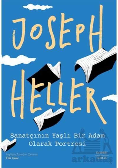 Sanatçının Yaşlı Bir Adam Olarak Portresi Citlieverest Yayınları Joseph Heller