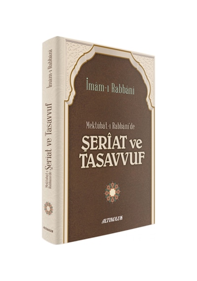 Mektubat-ı Rabbanide Şeriat ve Tasavvuf İmam-ı Rabbani Erkam Ya