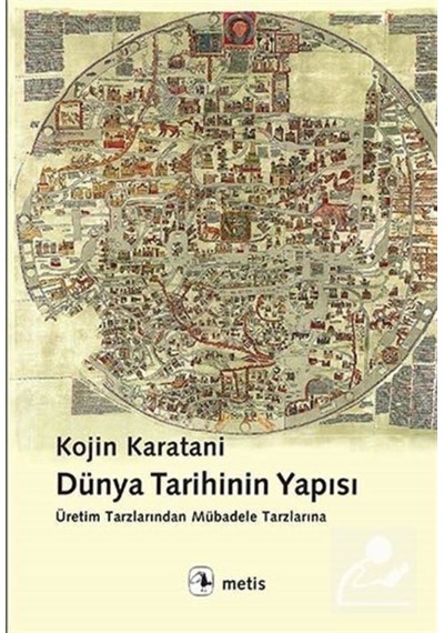 Dünya Tarihinin Yapısı / Kojin Karatani 9786053160618