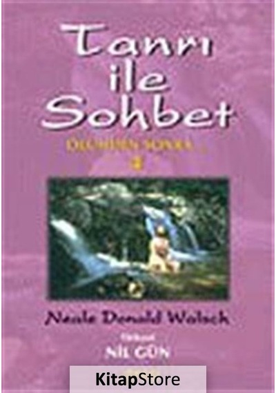 Tanrı İle Sohbet 4 / Neale Donald Walsch