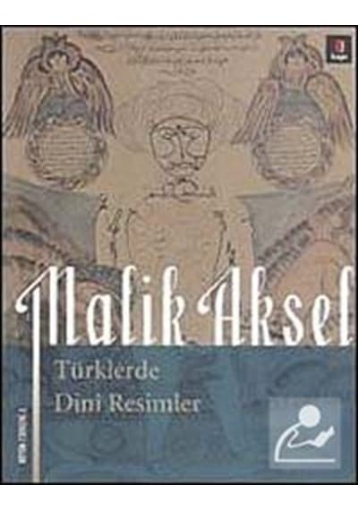 Türklerde Dini Resimler - Malik Aksel - Kapı Yayınları