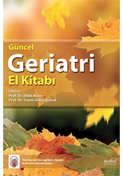 Güncel Geriatri El Kitabı- Nobel Tıp Kitabevleri