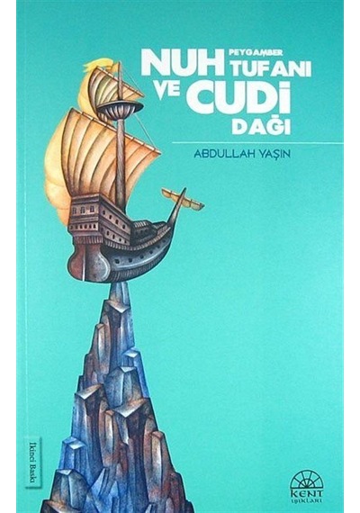 Nuh Peygamber Tufanı ve Cudi Dağı / Abdullah Yaşın