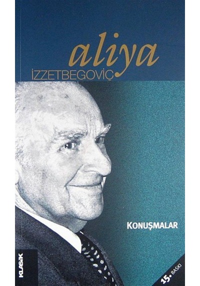 Konuşmalar / Aliya Izzetbegoviç 9789758740116
