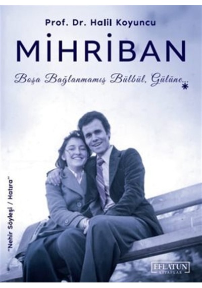 Mihriban / Prof. Dr. Halil Koyuncu