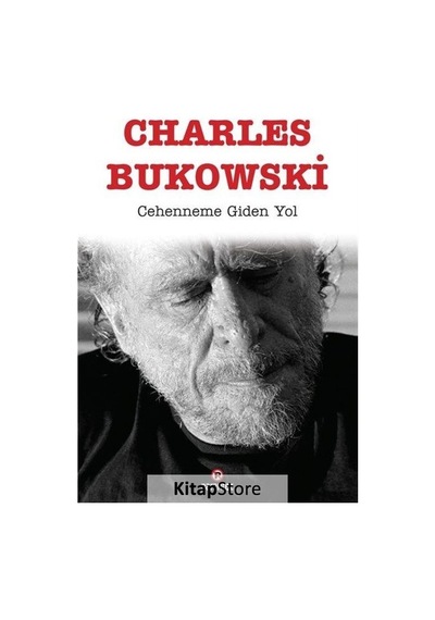 Cehenneme Giden Yol / Charles Bukowski