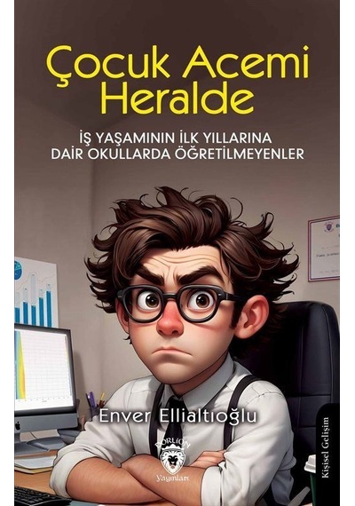Çocuk Acemi Herhalde / Enver Ellialtıoğlu