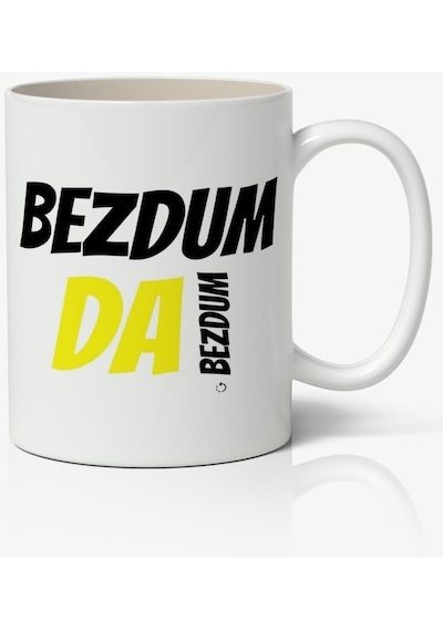 Bezdum Da Bezdum Yazılı Baskılı Kupa Bardak - Baskılı Kahve Kupa Bardak