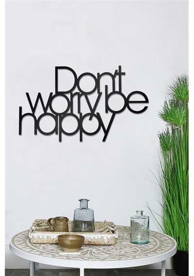 Dont Worry Be Happy - Metal Dekor