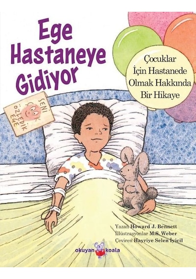 Ege Hastaneye Gidiyor - Howard J. Bennett - Okuyan Koala