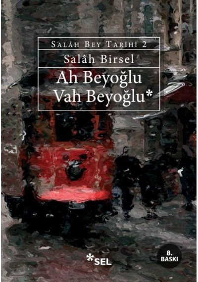 Ah Beyoğlu Vah Beyoğlu -salah Bey Tarihi:ıı - Pmvp-659368