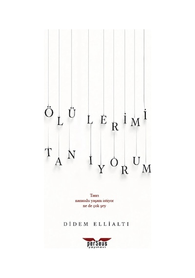 Ölülerimi Tanıyorum - Didem Ellialtı - Perseus Yayınevi