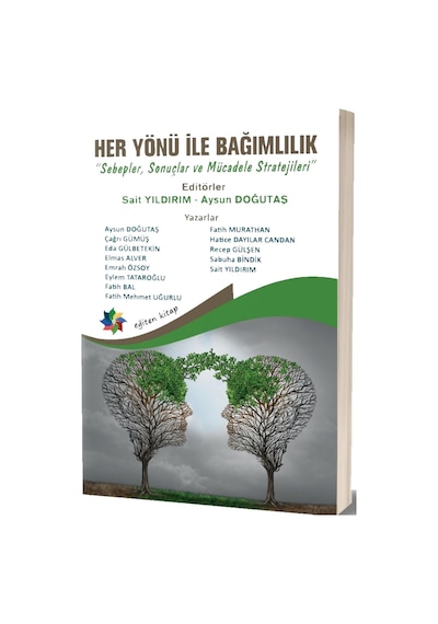 Her Yönü İle Bağımlılık - Eğiten Kitap