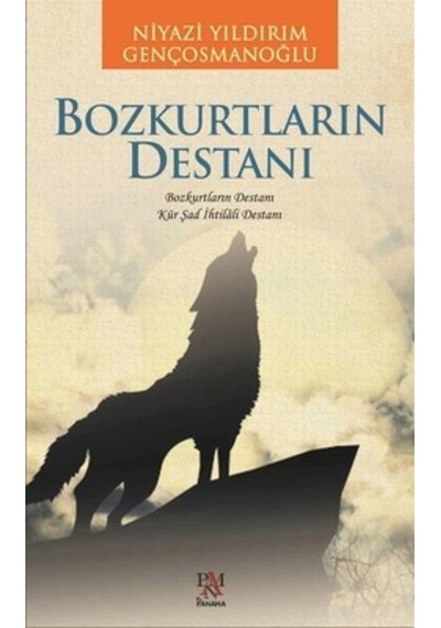 Bozkurtların Destanı
