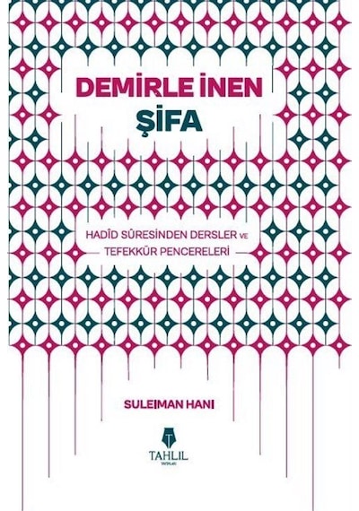 Demirle İnen Şifa / Suleıman Hanı