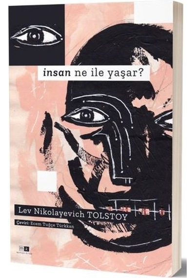 İnsan Ne İle Yaşar? - Lev Nikolayeviç Tolstoy - MK Mirhan Kitap