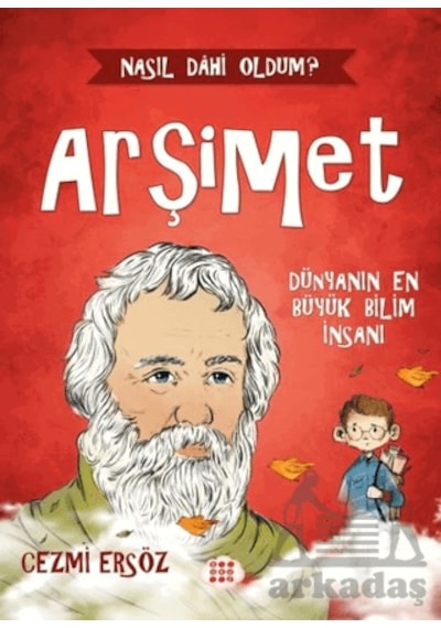 Arşimet Dünyanın En Büyük Bilim İnsanı