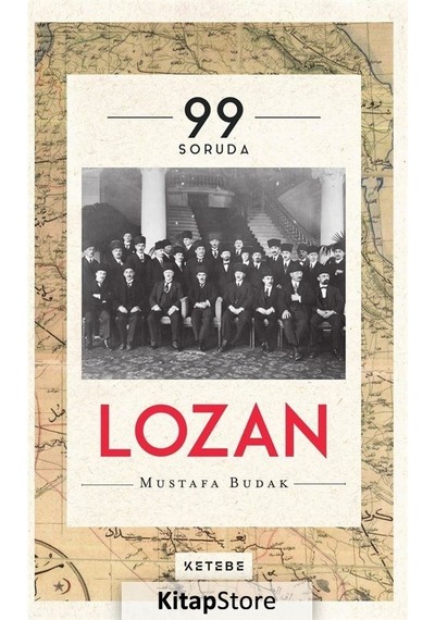 99 Soruda Lozan - Mustafa Budak - Ketebe
