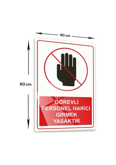 Decorita Görevli Personel Harici Girmek Yasaktır