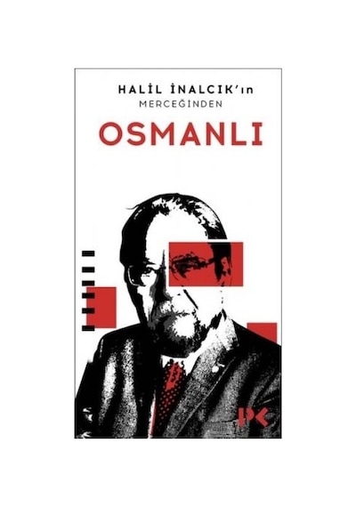 Halil İnalcık'ın Merceğinden Osmanlı - Halil İnalcık - Profil Kitap