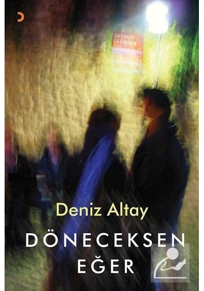 Döneceksen Eğer - Deniz Altay - Cinius