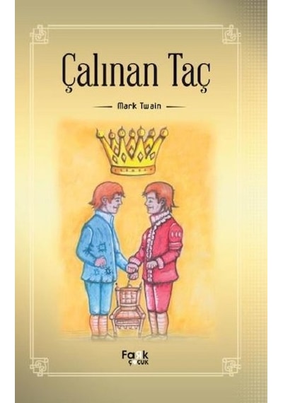 Çalınan Taç - Mark Twain - Fark Çocuk