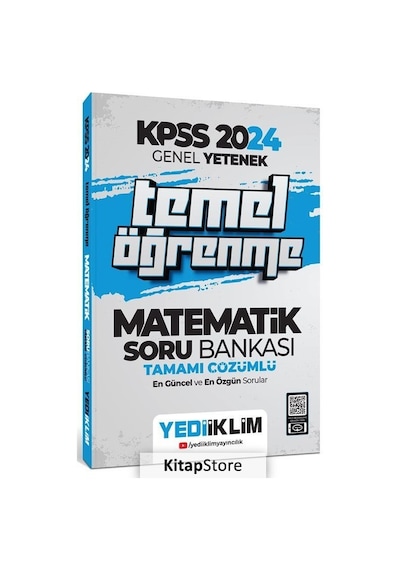 2024 KPSS Genel Yetenek Matematik Temel Öğrenme Tamamı Çözümlü Soru Bankası- Yediiklim Yayınları