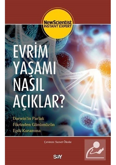Evrim Yaşamı Nasıl AçIklar? / New Scientist