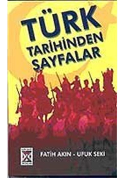 Türk Tarihinden Sayfalar / Fatih Akın