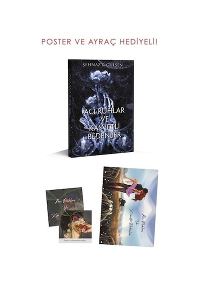 Acı Ruhlar ve Kasvetli Bedenler - Poster ve Ayraç Hediyeli - Şehnaz & Gülşen Haşimoğlu - Lapis Yayınları