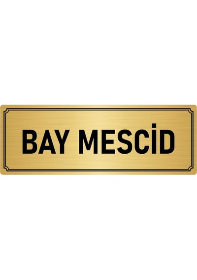 Metal Yönlendirme Levhası, Departman Kapı İsimliği Bay Mescid 7x20 cm Altın Renk