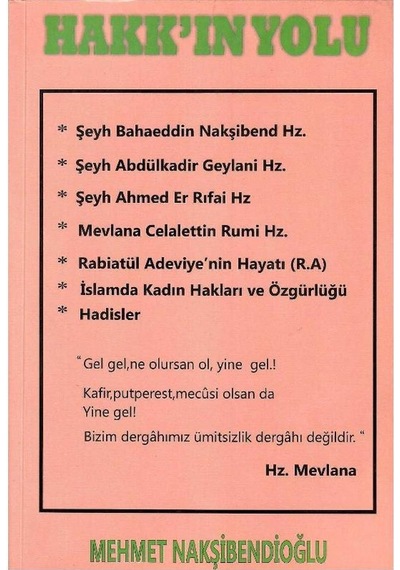 Hakk'ın Yolu Şeyh Hacı Ahmed Sos Nakşibendi Tarikatının Halifesi 1892 - 1978 Hayatı Görüş Ve Düşünceleri Tarikatı