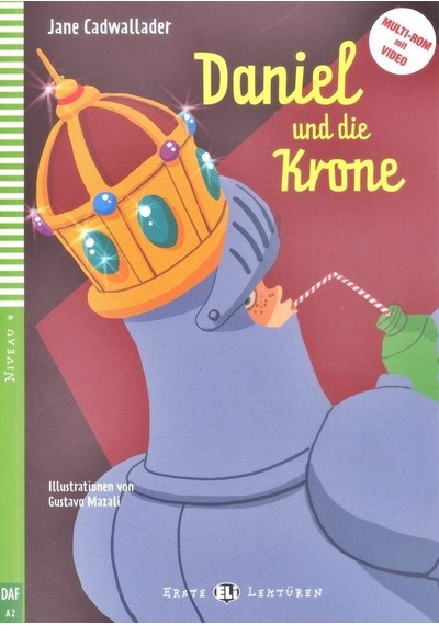 Young Elı Readers - German: Daniel Und Die Krone