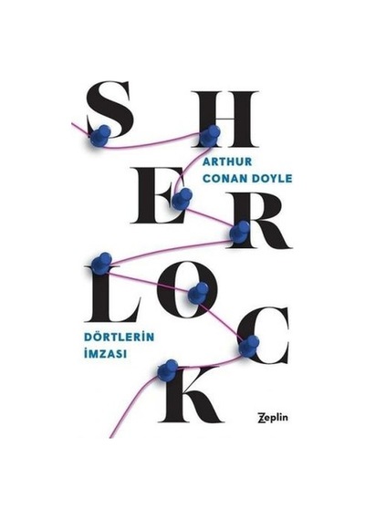 Sherlock Holmes-Dörtlerin İmzası - Sir Arthur Conan Doyle - Zeplin Kitap