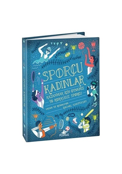 Sporcu Kadınlar: Kazanmak İçin Oynamış 50 Korkusuz Sporcu - Ci...