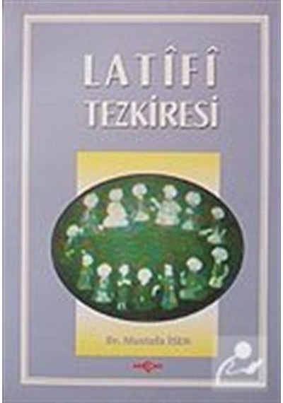 Latifi Tezkiresi- Akçağ Yayınları