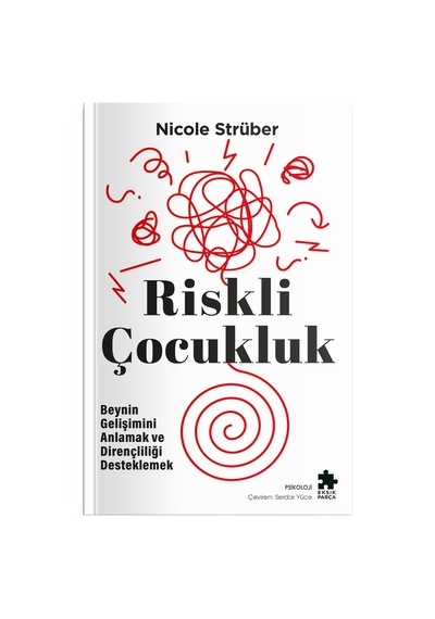 Riskli Çocukluk Beynin Gelişimini Anlamak Ve Dirençliliği Desteklemek