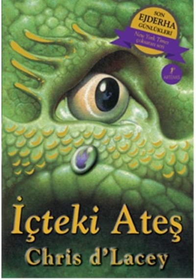 Son Ejderha Günlükleri - İçteki Ateş - Chris D'lacey - Artemis Yayınları