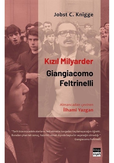 Kızıl Milyarder: Giangiacomo Feltrinelli / Jobst C. Knigge