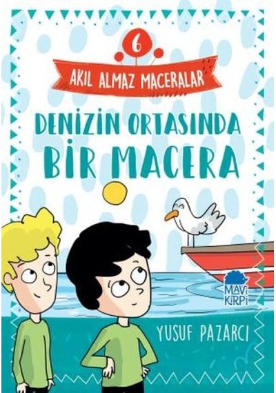 Denizin Ortasında Bir Macera - 6 Akıl Almaz Maceralar 4. Sınıf - Rzır-653551