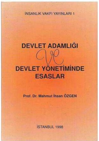 Devlet Adamlığı Ve Devlet Yönetiminde Esaslar
